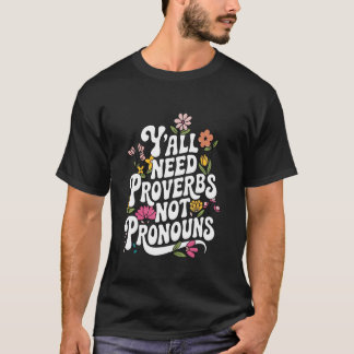 Camiseta Vocês Precisam de Provérbios Não Pronomes