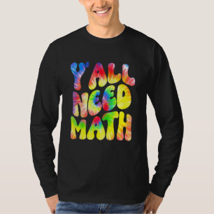 Camiseta Vocês Precisam Professores de Matemática Estudante