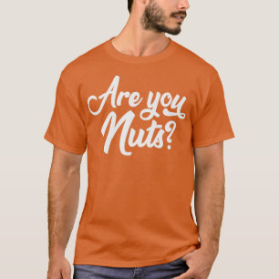 Camiseta Vocês São Loucos De Citação Sarcástica