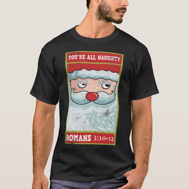 Camiseta Vocês são todos Papais noeis romanos nojentos Bíbl (Frente)