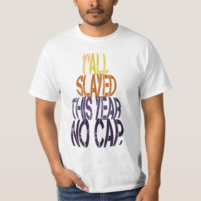 Camiseta Vocês Todos Morreram Este Ano Sem Graduação Engraç (Frente)