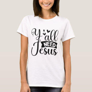 Camiseta Vocês todos precisam de Jesus