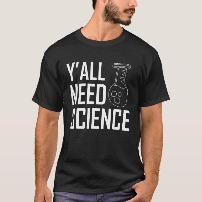 Camiseta Vocês todos precisam de professor de química cient (Frente)