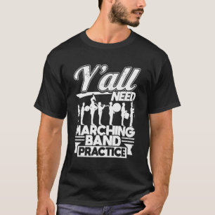 Camiseta Vocês Todos Precisam Marchar Banda Praticar Humor