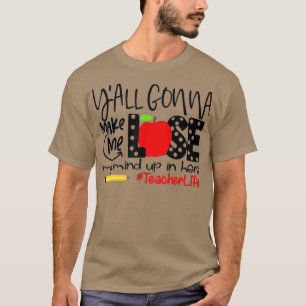 Camiseta Vocês Vão Me Fazer Perder Da Minha Mente Aqui Em