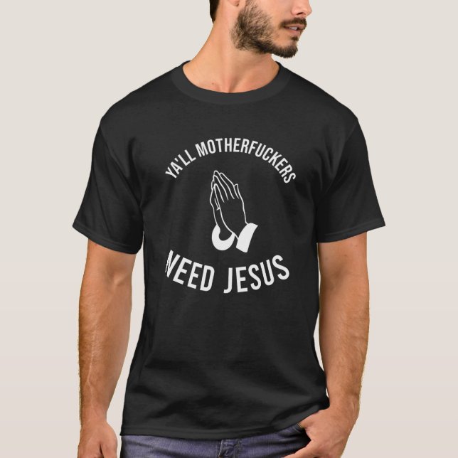Camiseta Vocês vão precisar de Jesus Christian T- (Frente)