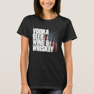 Camiseta Vodka Beer Wine Whiskey Shirt Funny Patriotic US F