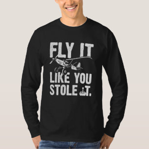 Camiseta Voe Como Se Roubasse O Controle De Rádio De Aviões