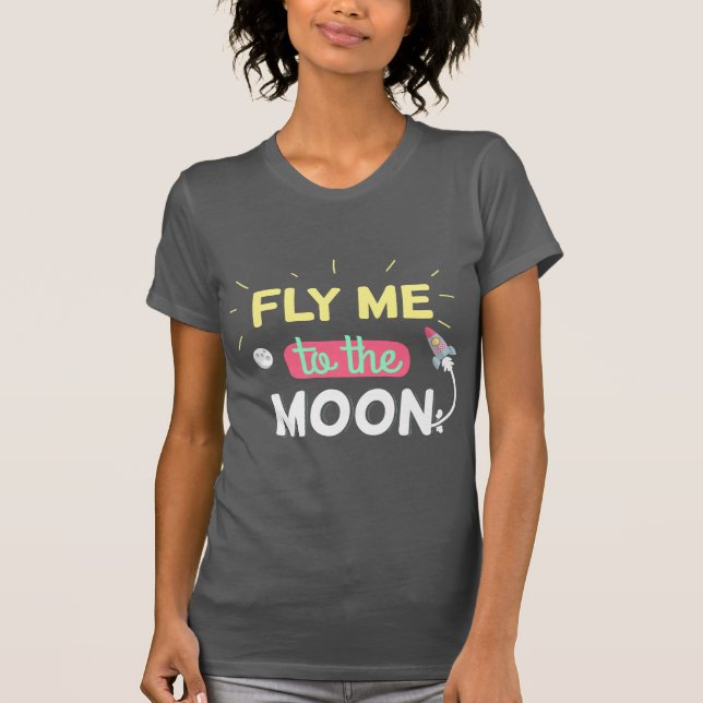 Camiseta Voe-me à lua (Frente)