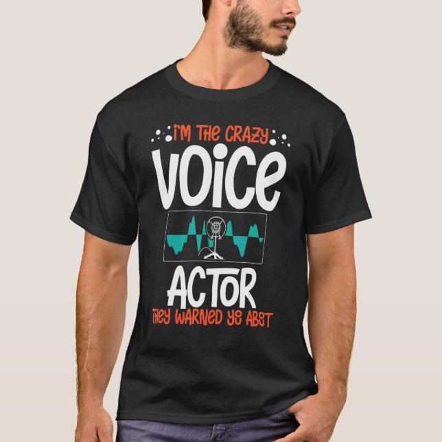 Camiseta Voice Actor Voice over Actress Acting Talent Voice (Frente)