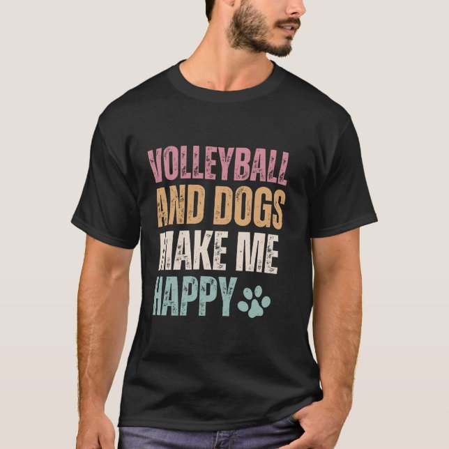 Camiseta Voleibol E Cachorro Me Engraçam Feliz (Frente)