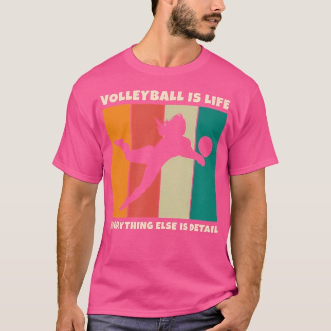 Camiseta Voleibol é vida para voleibol e diversão (Frente)