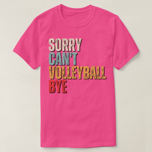 Camiseta Voleibol Engraçado Desculpe Quant Volleyb (Frente do Design)