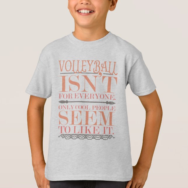 Camiseta Voleibol não é para todos Apenas Pessoas Legal (Frente)