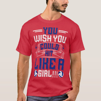 Camiseta Voleibol Que Você Deseja Atingir Como Uma Garota