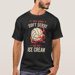 Camiseta Voleibol Se Você Quer Um Sorvete Mole Vai Buscar L