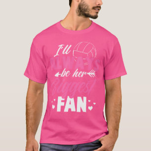 Camiseta Voleibol Sempre Serei O Maior Fã Volleyba