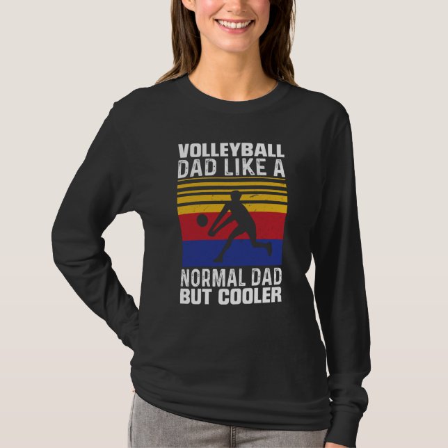 Camiseta Volleyball Dad Like A Normal Dad But Cooler Father (Frente)