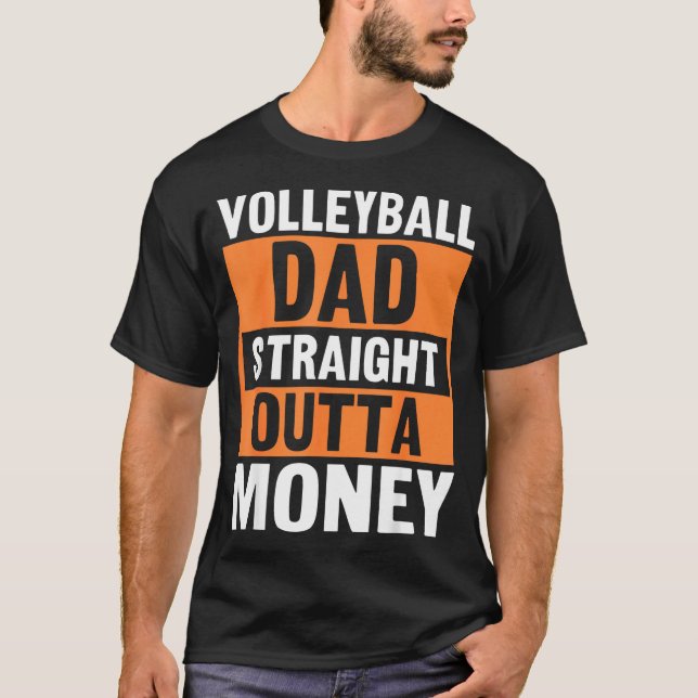 Camiseta Volleyball Dad Straight Outta Money Funny Srts Par (Frente)