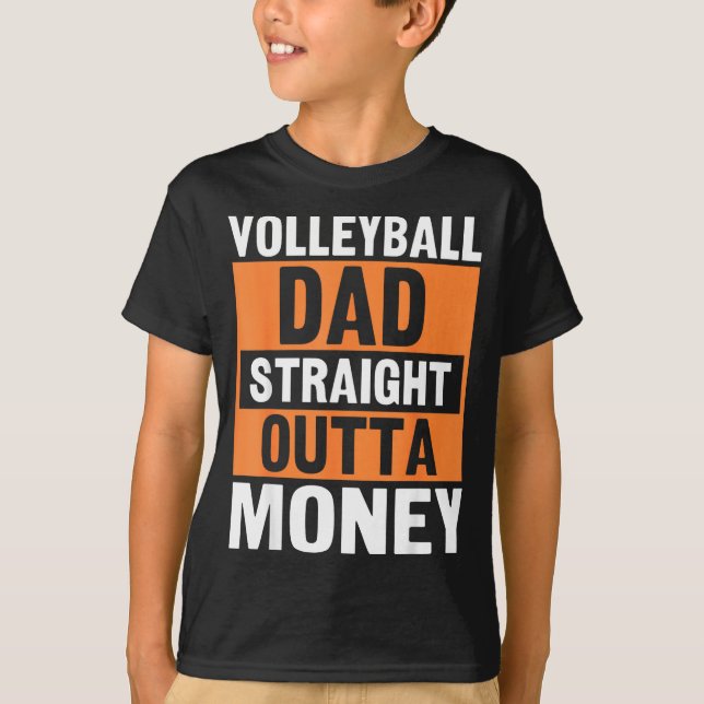 Camiseta Volleyball Dad Straight Outta Money Funny Srts Par (Frente)