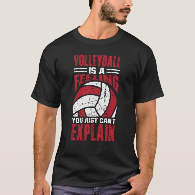 Camiseta Volleyball Is A Feeling You Just Can't Explain  3 (Frente)