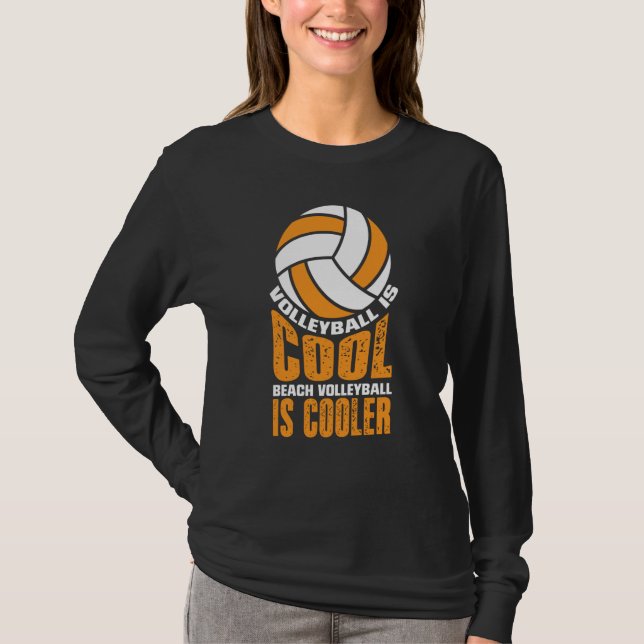 Camiseta Volleyball Is Cool Beach Volleyball Is Cooler (Frente)