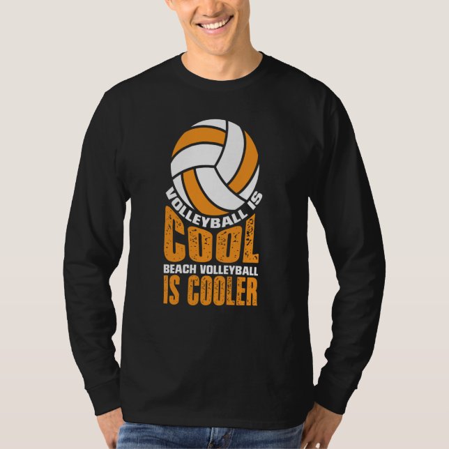 Camiseta Volleyball Is Cool Beach Volleyball Is Cooler (Frente)