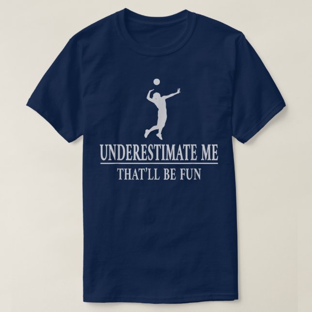 Camiseta Volleyball Underestimate Me, Ladies Empowerment 61 (Frente do Design)