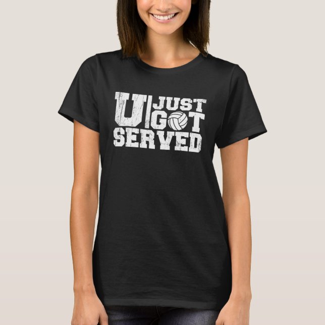 Camiseta Volleyball  You Just Got Served Humor Pride (Frente)