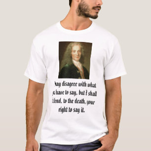 Camiseta Voltaire, eu posso discordar com o que você tem
