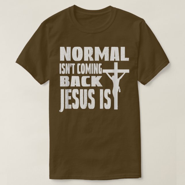 Camiseta Voltando Jesus dizendo que cristão normal não é co (Frente do Design)