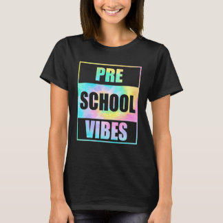 Camiseta Voltar às Vibes de Pré-Escola Tye Dye Primeiro Dia