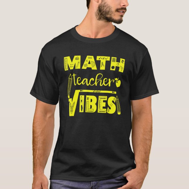 Camiseta Voltar às Vibrações de Professor de Matemática do  (Frente)
