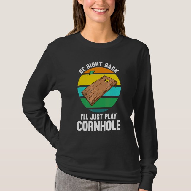 Camiseta Voltarei Já Vou Jogar Cornhole Placa Cornhole (Frente)