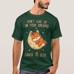 Camiseta Volte a dormir Bonito Sonho Sonho Pijama 