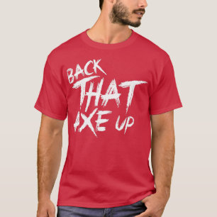 Camiseta Volte para o machado