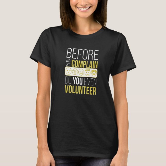 Camiseta Voluntariado Da Pta Pto Antes De Queixar-Se, Faça  (Frente)