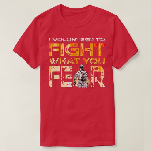 Camiseta Voluntariar Bombeiro Eu Volto Para Combater O Que  (Frente do Design)
