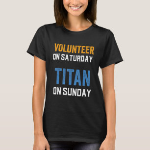 Camiseta Voluntário no sábado Titã no domingo Nashville Cam