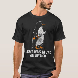 Camiseta Voo Nunca Foi Uma Opção Pinguim Engraçado