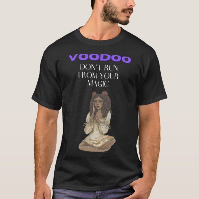 Camiseta Voodoo Não Corra da Sua Magia (Frente)