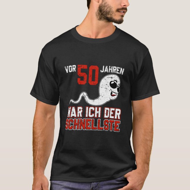 Camiseta Vor 50 Jahren War Ich Der Schnellste Birth B-Day (Frente)