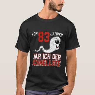 Camiseta Vor 83 Guerra Jahren Ich Der Schnellste Birth B-Da