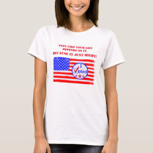 Camiseta "Vota Como A Tua Vida Depende..." Votando Direitos