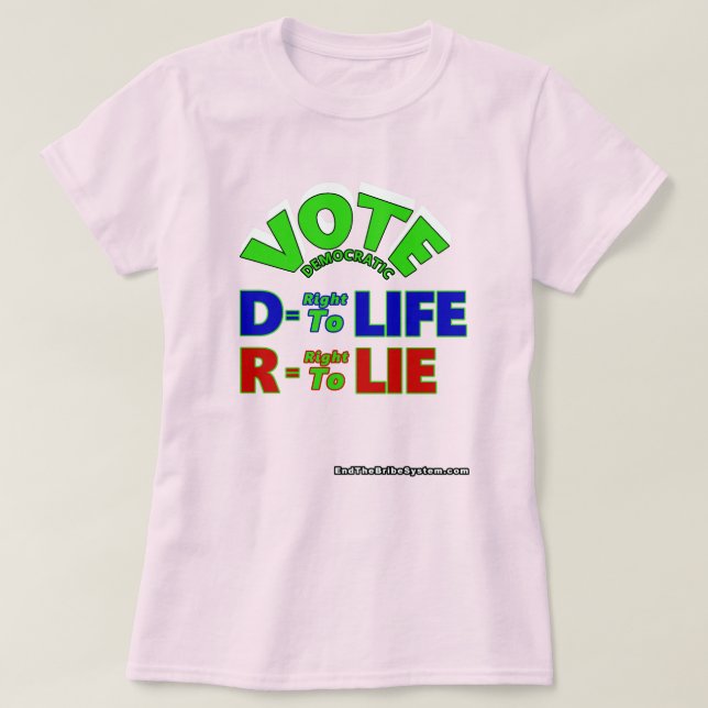 Camiseta Votação Democrática D = Direito À Vida R = Direito (Frente do Design)