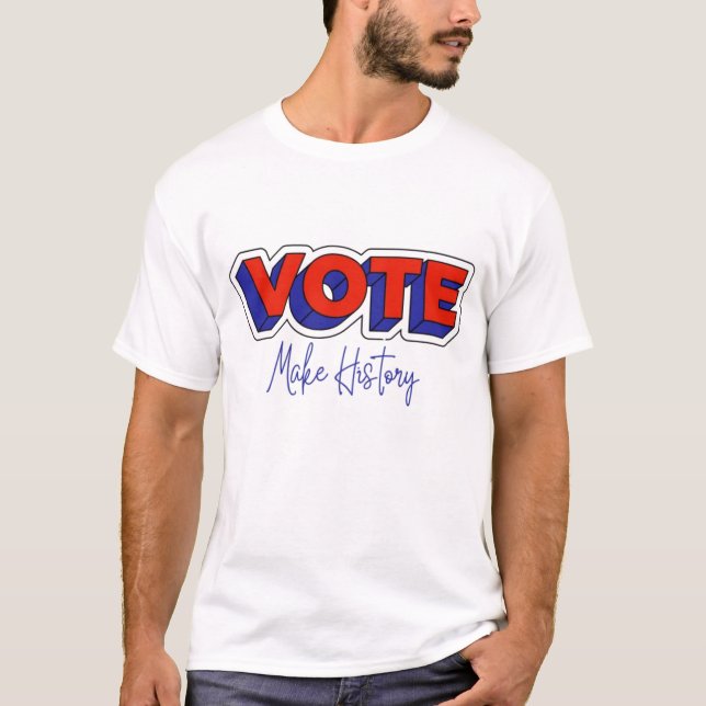 Camiseta Votação: Fazer Eleições Históricas (Frente)