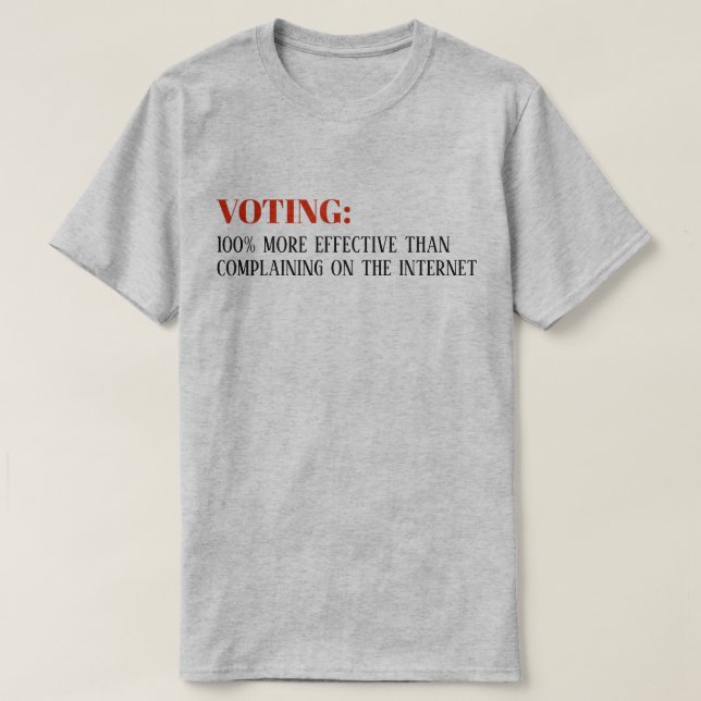 Camiseta "Votando 100% mais eficaz do que t-shirt do (Frente do Design)