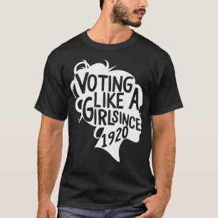 Camiseta Votando Como Uma Garota Desde 1920 19A Alteração A