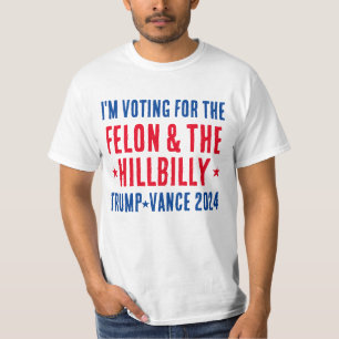 Camiseta Votando em Felon & Hillbilly Trump Vance 2024