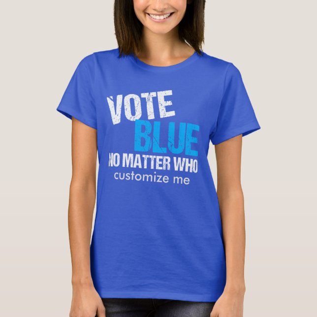 Camiseta Votar Azul Não Importa Quem Democrata (Frente)
